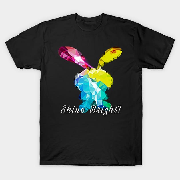 Shine Bright Like a Rainbow Bunny T-Shirt by YollieBeeArt